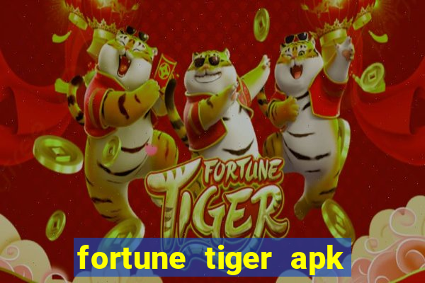 fortune tiger apk dinheiro infinito